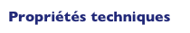 Propriétés techniques